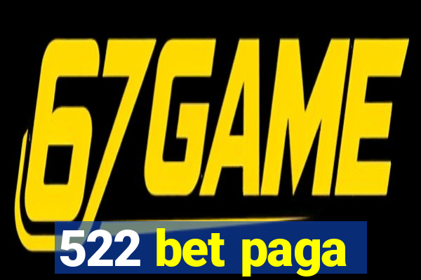 522 bet paga